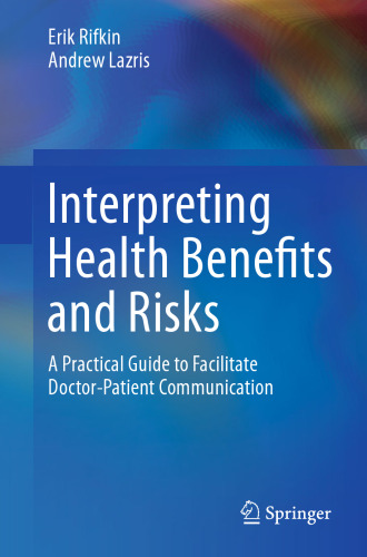 Interpreting Health Benefits and Risks: A Practical Guide to Facilitate Doctor-Patient Communication