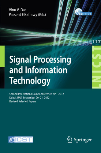 Signal Processing and Information Technology: Second International Joint Conference, SPIT 2012, Dubai, UAE, September 20-21, 2012, Revised Selected Papers