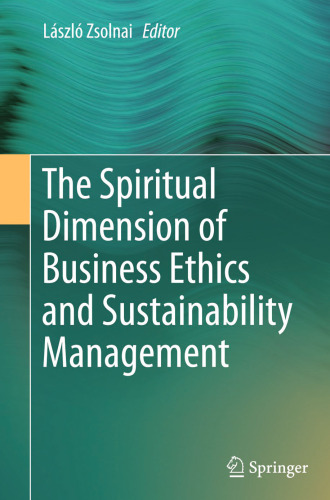 The Spiritual Dimension of Business Ethics and Sustainability Management