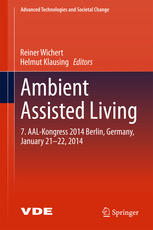 Ambient Assisted Living: 7. AAL-Kongress 2014 Berlin, Germany, January 21-22, 2014