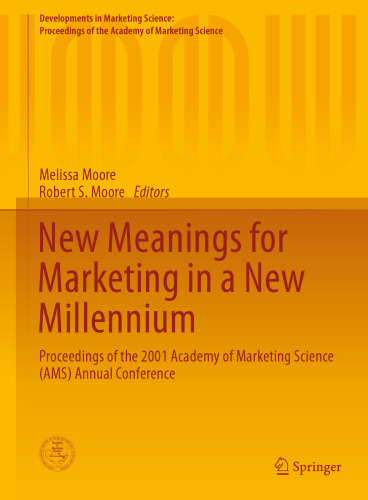 New Meanings for Marketing in a New Millennium: Proceedings of the 2001 Academy of Marketing Science (AMS) Annual Conference