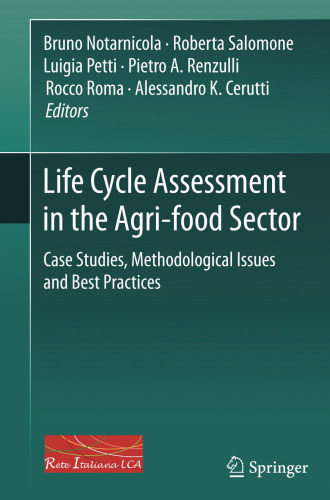 Life Cycle Assessment in the Agri-food Sector: Case Studies, Methodological Issues and Best Practices