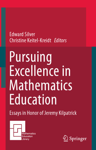 Pursuing Excellence in Mathematics Education: Essays in Honor of Jeremy Kilpatrick