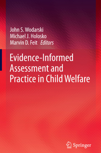 Evidence-Informed Assessment and Practice in Child Welfare