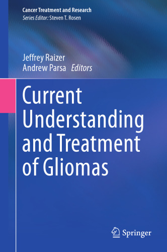 Current Understanding and Treatment of Gliomas