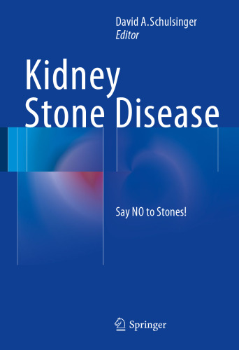 Kidney Stone Disease: Say NO to Stones!