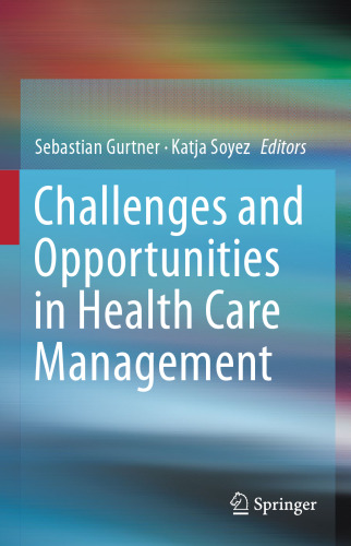 Challenges and Opportunities in Health Care Management
