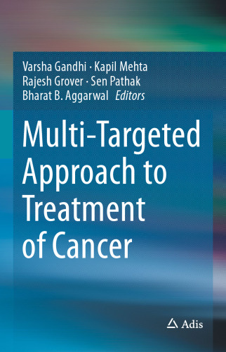 Multi-Targeted Approach to Treatment of Cancer
