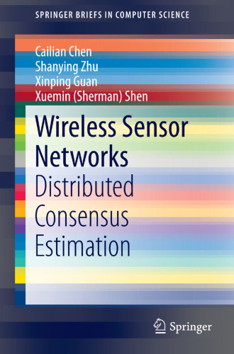 Wireless Sensor Networks: Distributed Consensus Estimation