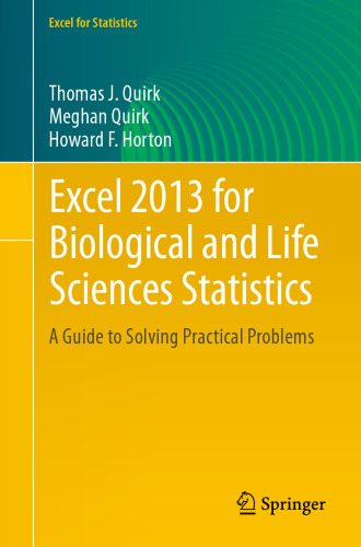 Excel 2013 for Biological and Life Sciences Statistics: A Guide to Solving Practical Problems