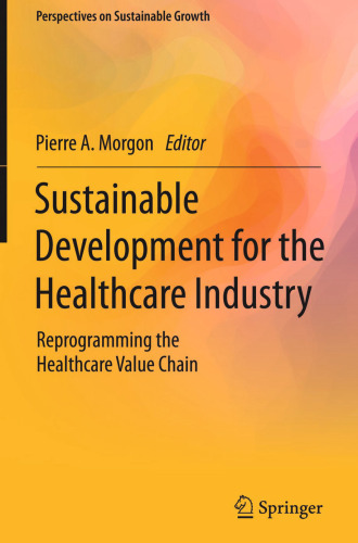 Sustainable Development for the Healthcare Industry: Reprogramming the Healthcare Value Chain