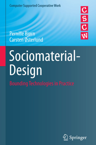 Sociomaterial-Design: Bounding Technologies in Practice