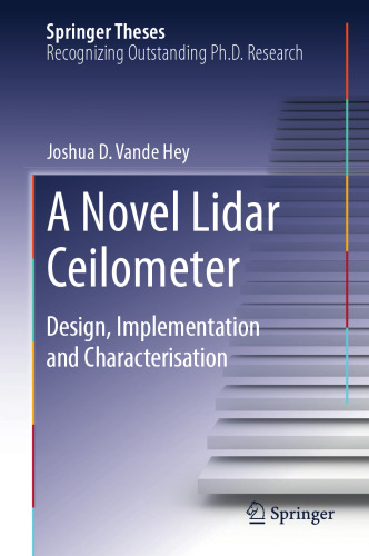 A Novel Lidar Ceilometer: Design, Implementation and Characterisation
