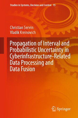 Propagation of Interval and Probabilistic Uncertainty in Cyberinfrastructure-related Data Processing and Data Fusion