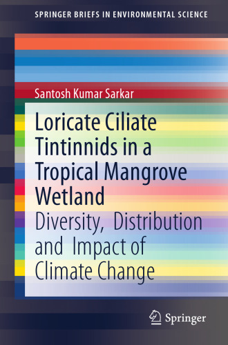 Loricate Ciliate Tintinnids in a Tropical Mangrove Wetland: Diversity, Distribution and Impact of Climate Change