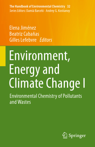 Environment, Energy and Climate Change I: Environmental Chemistry of Pollutants and Wastes