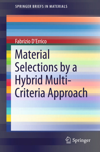 Material Selections by a Hybrid Multi-Criteria Approach