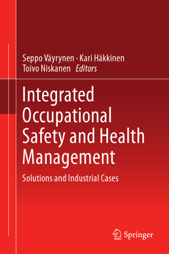 Integrated Occupational Safety and Health Management: Solutions and Industrial Cases