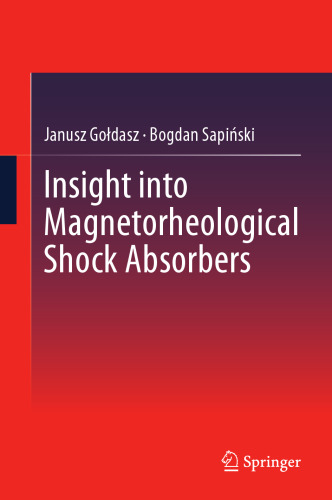 Insight into Magnetorheological Shock Absorbers
