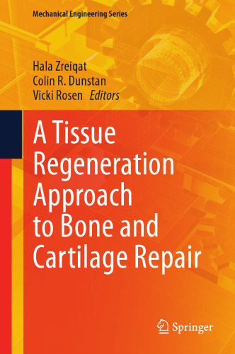 A Tissue Regeneration Approach to Bone and Cartilage Repair