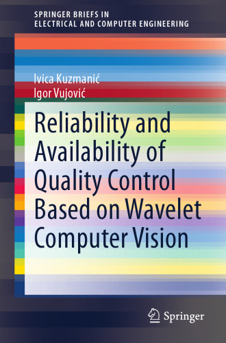 Reliability and Availability of Quality Control Based on Wavelet Computer Vision