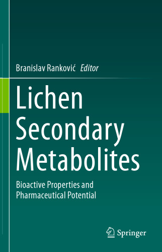 Lichen Secondary Metabolites: Bioactive Properties and Pharmaceutical Potential