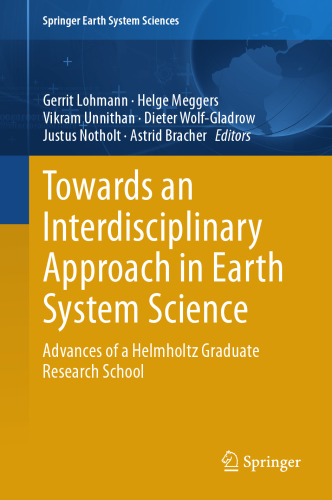 Towards an Interdisciplinary Approach in Earth System Science: Advances of a Helmholtz Graduate Research School