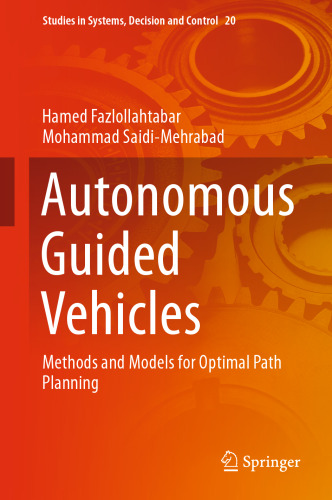 Autonomous Guided Vehicles: Methods and Models for Optimal Path Planning