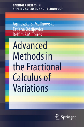 Advanced Methods in the Fractional Calculus of Variations