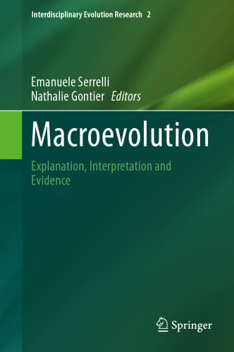 Macroevolution: Explanation, Interpretation and Evidence