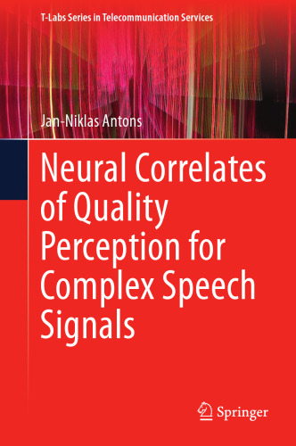Neural Correlates of Quality Perception for Complex Speech Signals