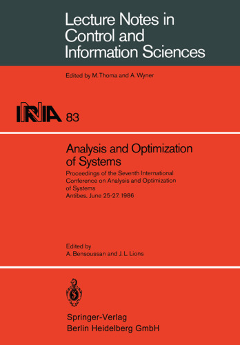 Analysis and Optimization of Systems: Proceedings of the Seventh International Conference on Analysis and Optimization of Systems, Antibes, June 25-27, 1986