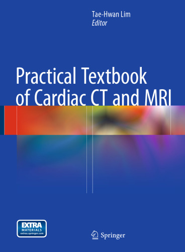 Practical Textbook of Cardiac CT and MRI