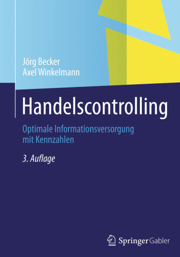 Handelscontrolling: Optimale Informationsversorgung mit Kennzahlen