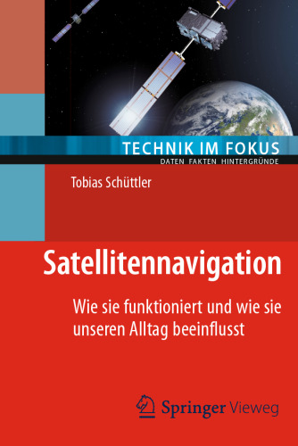 Satellitennavigation: Wie sie funktioniert und wie sie unseren Alltag beeinflusst