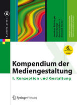 Kompendium der Mediengestaltung: I. Konzeption und Gestaltung
