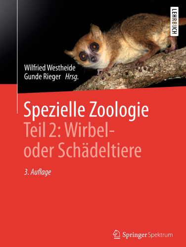 Spezielle Zoologie. Teil 2: Wirbel- oder Schädeltiere