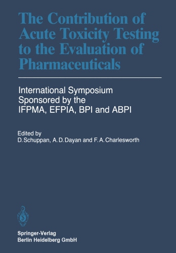 The Contribution of Acute Toxicity Testing to the Evaluation of Pharmaceuticals