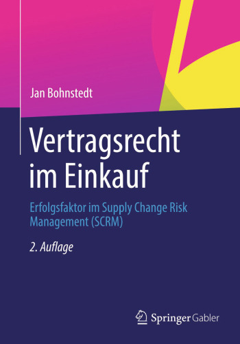 Vertragsrecht im Einkauf: Erfolgsfaktor im Supply Change Risk Management (SCRM)