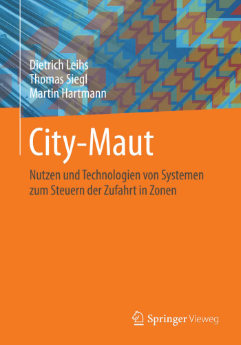 City-Maut: Nutzen und Technologien von Systemen zum Steuern der Zufahrt in Zonen