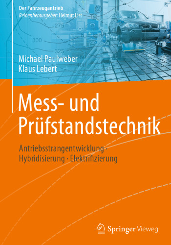 Mess- und Prüfstandstechnik: Antriebsstrangentwicklung · Hybridisierung · Elektrifizierung