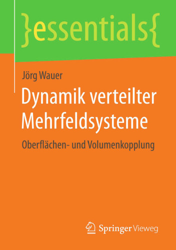 Dynamik verteilter Mehrfeldsysteme: Oberflächen- und Volumenkopplung