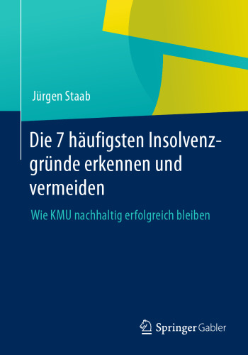Die 7 häufigsten Insolvenzgründe erkennen und vermeiden: Wie KMU nachhaltig erfolgreich bleiben
