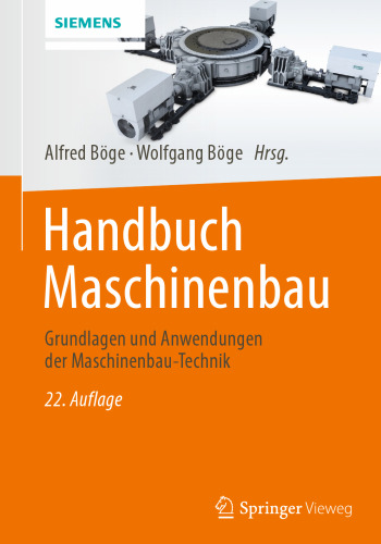 Handbuch Maschinenbau: Grundlagen und Anwendungen der Maschinenbau-Technik