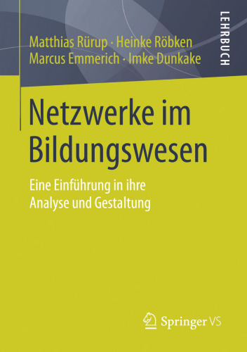 Netzwerke im Bildungswesen: Eine Einführung in ihre Analyse und Gestaltung