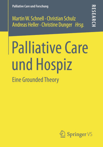 Palliative Care und Hospiz: Eine Grounded Theory