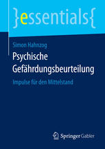 Psychische Gefährdungsbeurteilung: Impulse für den Mittelstand