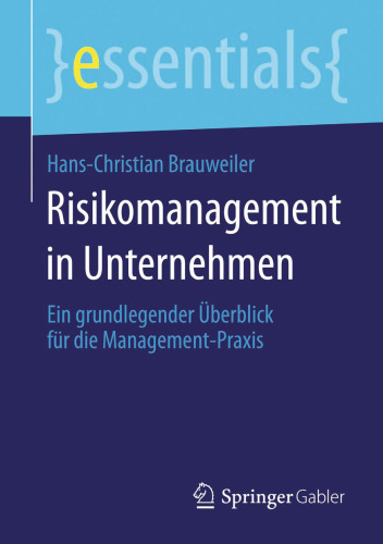 Risikomanagement in Unternehmen: Ein grundlegender Überblick für die Management-Praxis