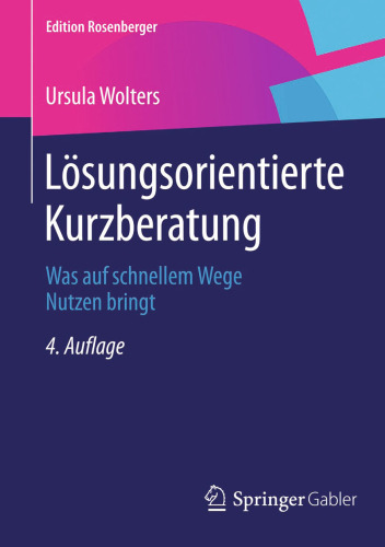 Lösungsorientierte Kurzberatung: Was auf schnellem Wege Nutzen bringt