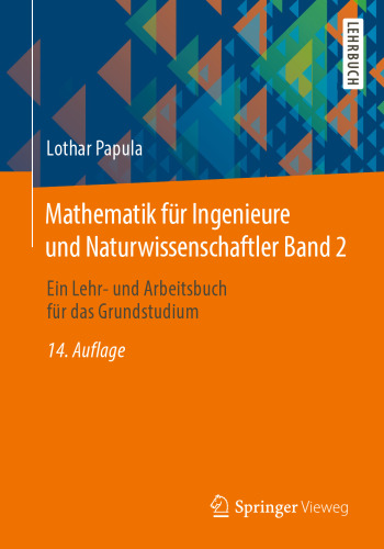 Mathematik für Ingenieure und Naturwissenschaftler Band 2: Ein Lehr- und Arbeitsbuch für das Grundstudium